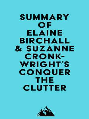 cover image of Summary of Elaine Birchall & Suzanne Cronkwright's Conquer the Clutter